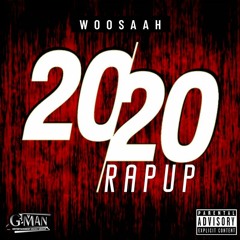 Woosaah - 2020 RAP UP