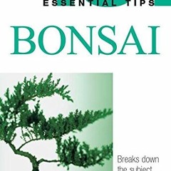 [GET] [KINDLE PDF EBOOK EPUB] Bonsai (101 Essential Tips) by  Harry Tomlinson 📨