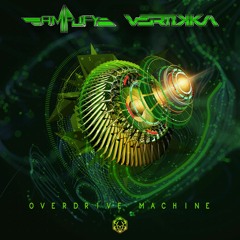 Amplify & Vertikka - Overdrive Machine