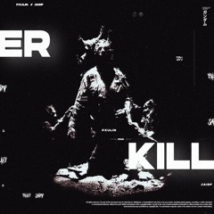 KILLER w/JAIRF