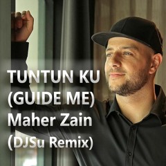 Proj121 Tuntun Ku (Guide Me) Maher Zain Remix