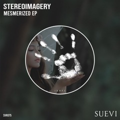 Stereoimagery - Mesmerized (Original Mix)