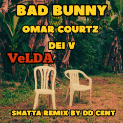 Bad Bunny x Omar Courtz x Dei V -  Velda (Shatta Remix)