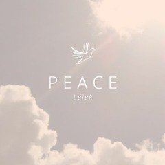 Peace - Lélek