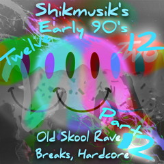 Early 90's OldSkool Rave Breakbeat Hardcore mix - PART 12