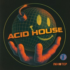 INHOTEP -  Only Good Banger ACID House Vibe / 8/12/2025