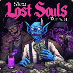 Lost Souls Tape Vol. 01 (Prod. $ILENZE)