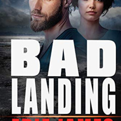 Get EBOOK 🖌️ Bad Landing (Hope Landing Romantic Suspense Book 4) by  Edie James [KIN