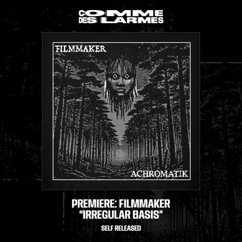 PREMIERE CDL || Filmmaker - Irregular Basis [Self Released] (2023)