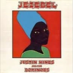 Justin Hinds & The Dominoes - Babylon Children, Miss Wendell & Oh What A Feeling