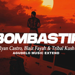 RYAN CASTRO FT BLAIZ FAYAH -BOMBASTIK - AGUDELO MUSIC DESCARGA GRATIS