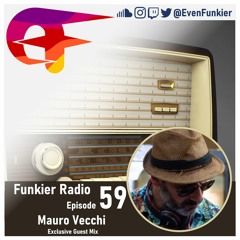 Funkier Radio Episode 59 (Mauro Vecchi Guest Mix)