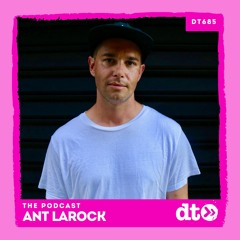 DT685 - Ant LaRock