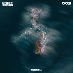 ORBIT Series #009 - Mode_1