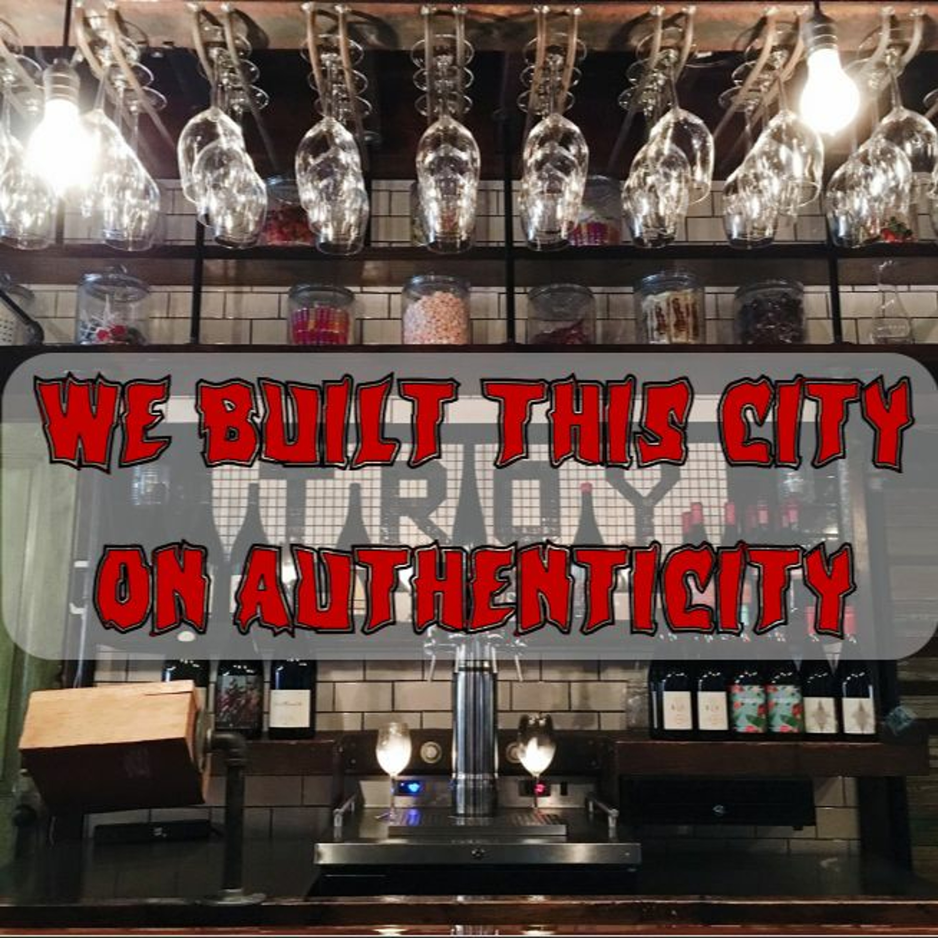 249/250. We Built This City on Authenticity (ft. David A. Banks)