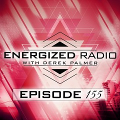 Energized Radio 155 With Derek Palmer [Best of 2022]