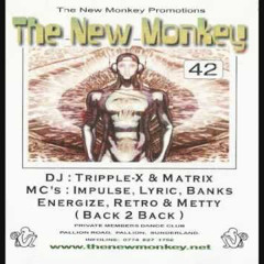 The New Monkey 42 - Impulse / Lyric / Banks / Energize / Retro / Metty