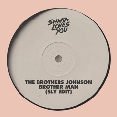 The Brothers Johnson -  Brother Man (SLY Edit)
