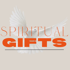 (6-8-25) Spiritual Gifts -- Correction Instead of Prohibition