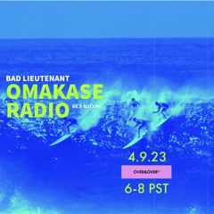 Bad Lieutenant: Omakase Radio 4.9.23 EASTER SPECIAL