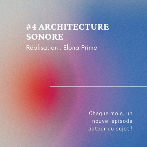 #4 Architecture sonore