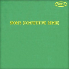 SPORTS (COMPETITIVE CORELL REMIX - VIAGRA BOYS)