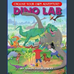 [R.E.A.D P.D.F] 📖 Dino Lab (Choose Your Own Adventure - Dragonlark) Ebook READ ONLINE