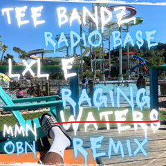 Raging Waters Ft Lxl E, Radio Base