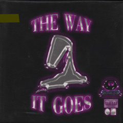 PDUB - THE WAY IT GOES (PROD. ANTIEVERYONE)