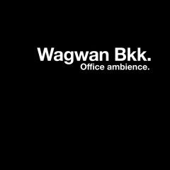 Wagwan BKK