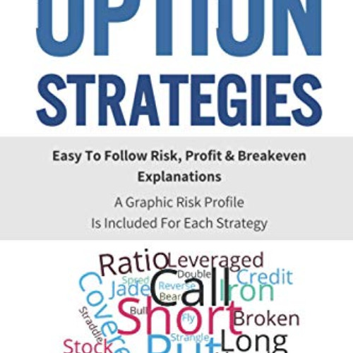 FREE EPUB 📗 A Complete Guide to the 32 Most Common Option Strategies: Easy to Follow