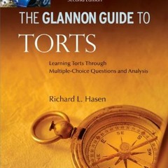 READ PDF EBOOK EPUB KINDLE Glannon Guide to Torts: Learning Torts Through Multiple-Ch