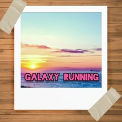 Galaxy Running (prod. by Daniel Paris)