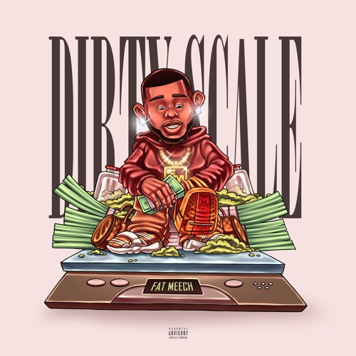 Dirty Scale (Prod. TreezyMadeIt) Instagram @TheRealFatMeech