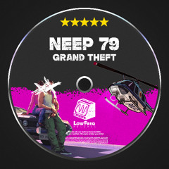 Neep 79 - Grand Theft (Extended Mix)