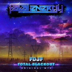 FDJF - Total Blackout (Original Mix)