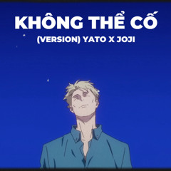 Không Thể Cố | SiNo x Hayho x Khang. ( ft. OvalKid )| Jogi x Yato Remake