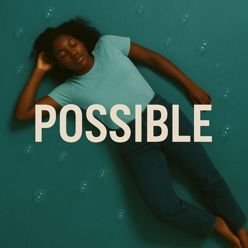 Possible (outro)