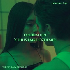 Yunus Emre Özdemir - Fascination (Original Mix)