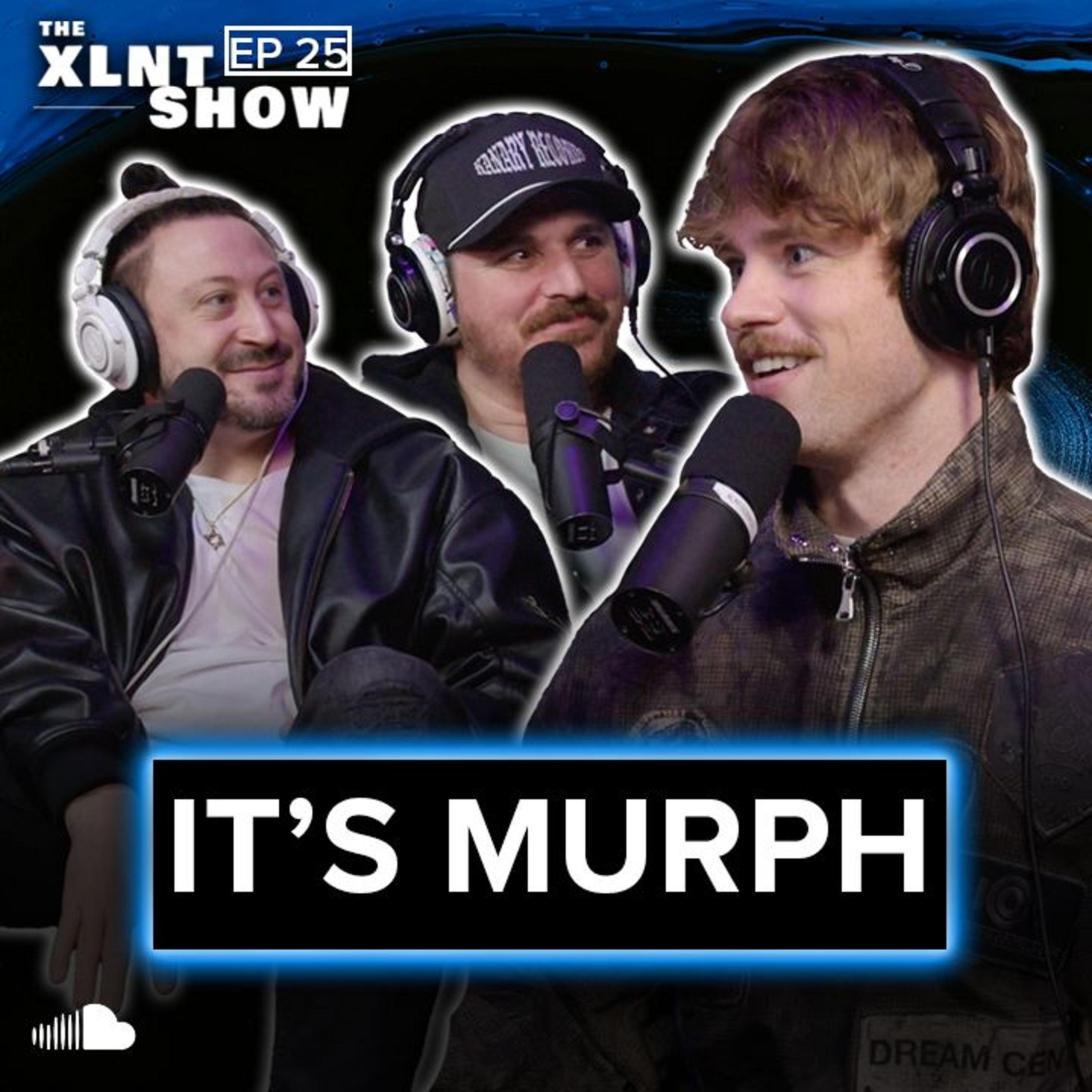 It's Murph | The XLNT Show #25 episode artwork