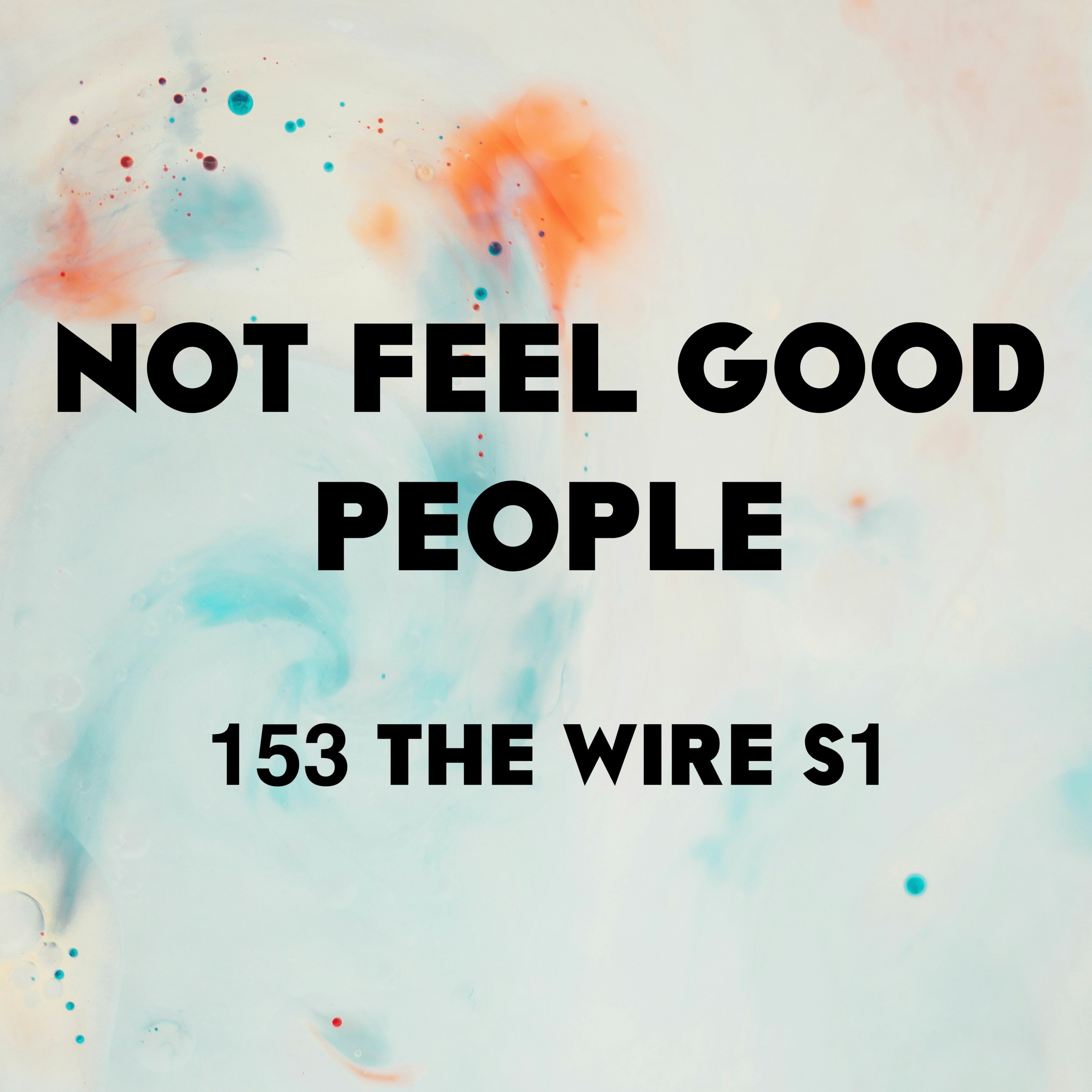 EP 153 - The Wire S1 episode artwork