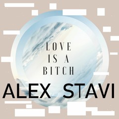 Two Feet - Love is A B*tch (Alex Stavi Remix)