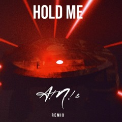 SERIFYING-HOLD ME (A!N!$ RENMIX)