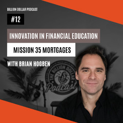 Billion Dollar Podcast #12 - Brian Hogben