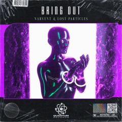 Narvent & Lost Particles - Bring Out