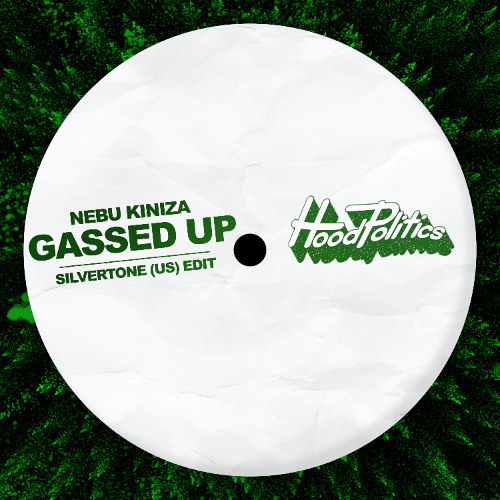 Nebu Kiniza - Gassed Up (Silvertone (US) Edit)