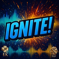 IGNITE! (Original Version)