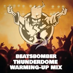 Beatsbomber'Thunderdome 2022 Warming - Up Mix