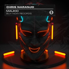 Chris Naranjo - Maukio