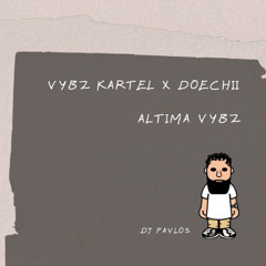 Vybz Kartel X Doechii - Altima Vybz - Pavlos Edit